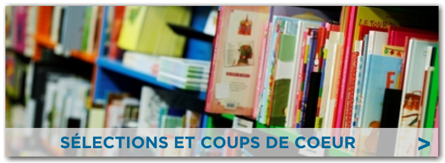 Sélections et coups de coeur banner